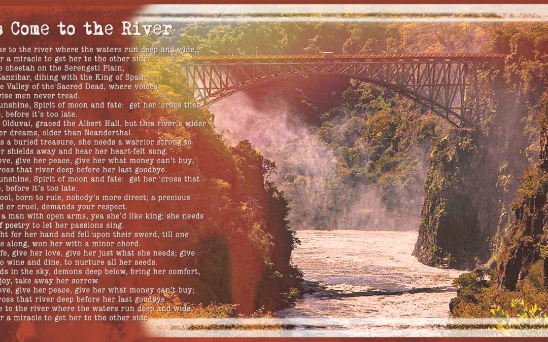 She’s Come To The River